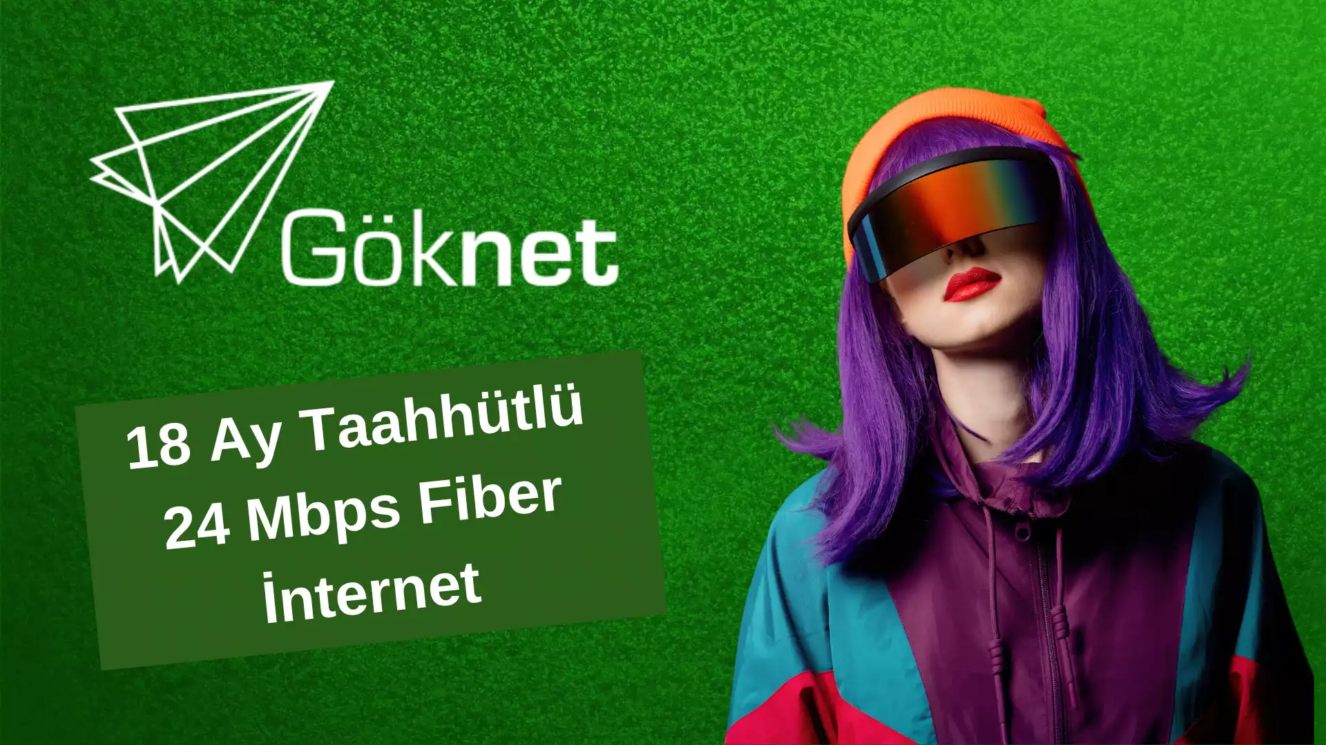 Göknet Fiber İnternet 24 Mbps